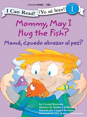cover image of Mommy, May I Hug the Fish? / Mamá, ¿Puedo abrazar al pez?